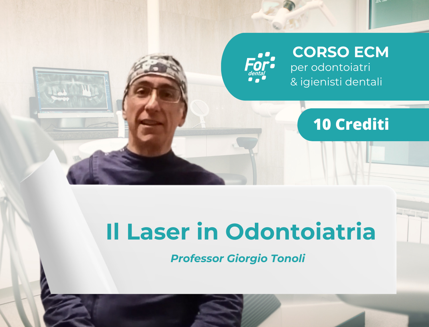 Corso ECM online Il Laser in Odontoiatria da 10 crediti ECM del Professor Giorgio Tonoli